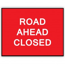 Road Ahead Closed Plate 1050mm x 750mm